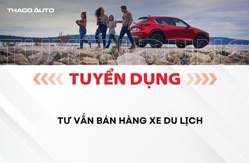 THACO AUTO HUẾ TUYỂN DỤNG